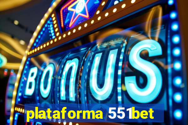 plataforma 551bet